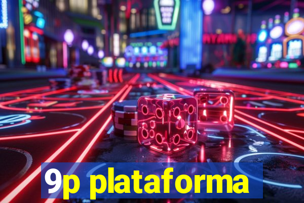 9p plataforma